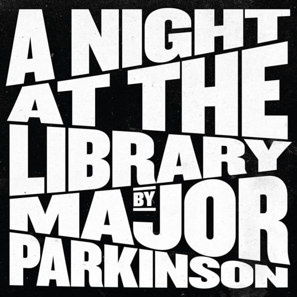 Major Parkinson - A Night At The Library (2 LP)