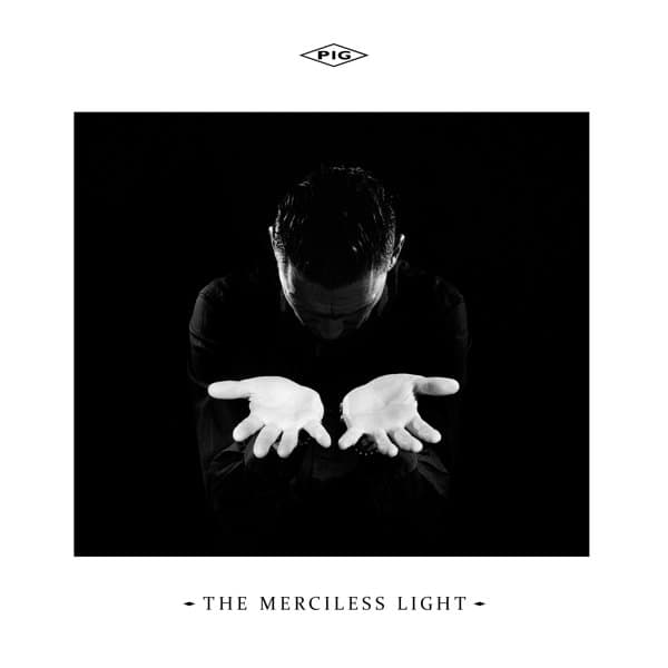 Pig - The Merciless Light (CD)