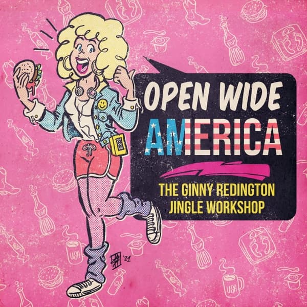 Ginny Redington - Open Wide America: The Ginny Redington Jingle Workshop 1978 - 1987 (CD)