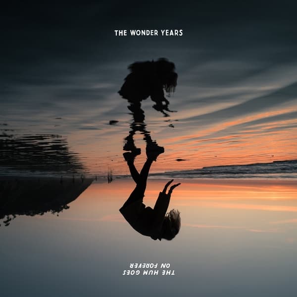 The Wonder Years - Hum Goes On Forever (CD)