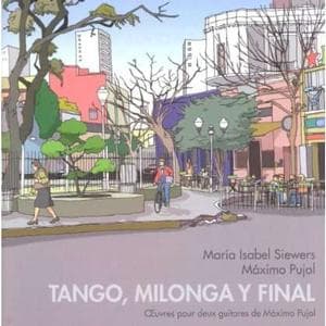 Maria Isabel Siewers & Maximo Pujol - Tango, Milonga Y Final (CD)