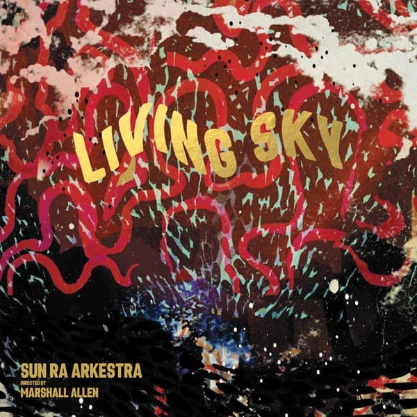 The Sun Ra Arkestra - Living Sky (CD)
