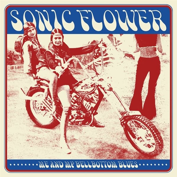 Sonic Flower - Me And My Bellbottom Blues (CD)