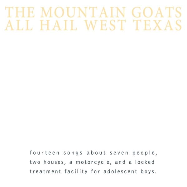 The Mountain Goats - All Hail West Texas (CD) (Remastered)