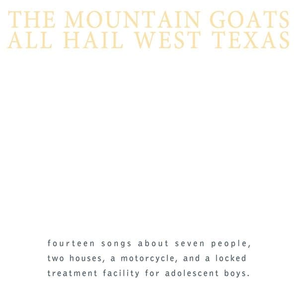 The Mountain Goats - All Hail West Texas (CD) (Remastered)