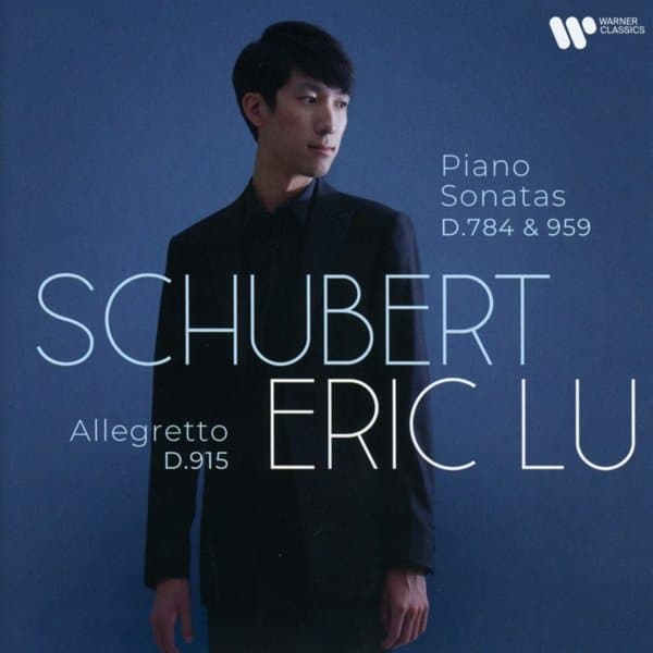 Eric Lu - Schubert: Piano Sonatas D. 784 & 959 | Allegretto D. 915 (CD)