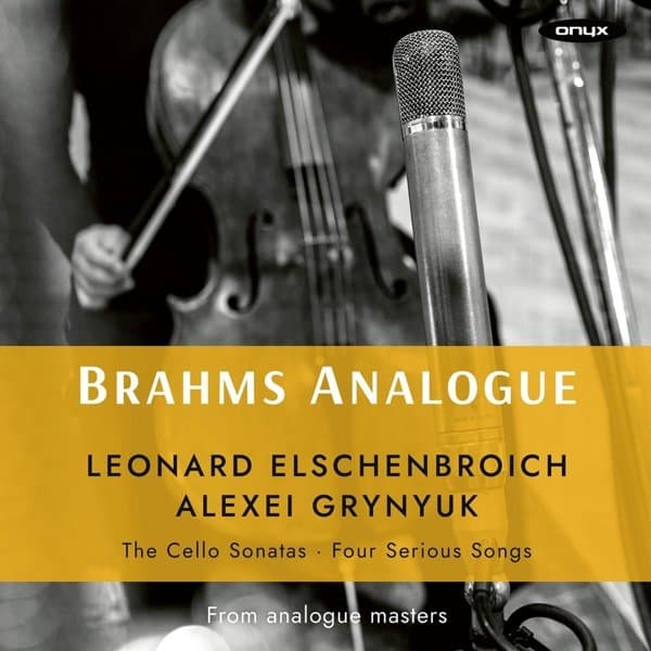 Leonard Elschenbroich & Alexei Grynyuk - Brahms Cello Sonatas Nos. 1 & 2 Four Serious Songs (CD)