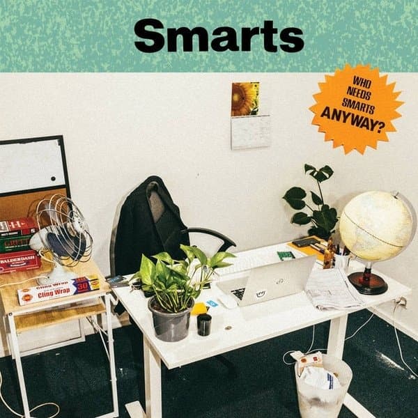 Smarts - Who Needs Smarts, Anyway? (LP) (Australian Pressing)