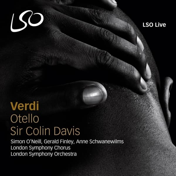 London Symphony Chorus, London Symphony Orchestra, Sir Colin Davis - Verdi: Otello (2 SACD)