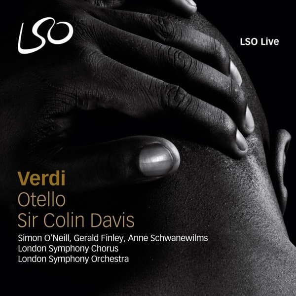 London Symphony Chorus, London Symphony Orchestra, Sir Colin Davis - Verdi: Otello (2 SACD)