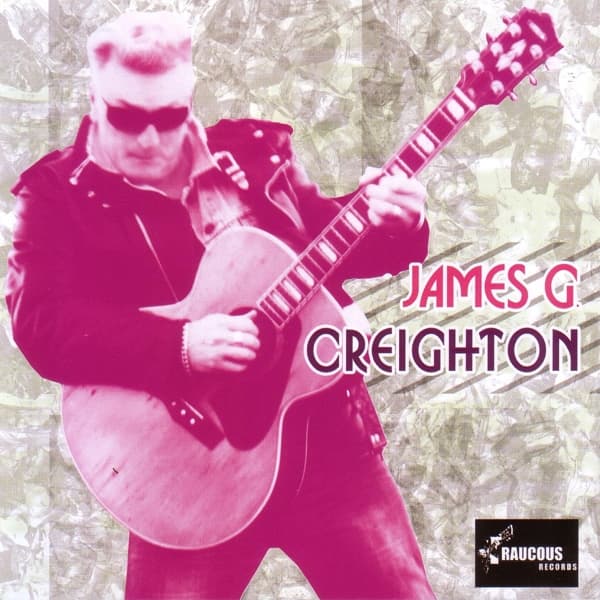 James G Creighton - Creighton, James G (CD)