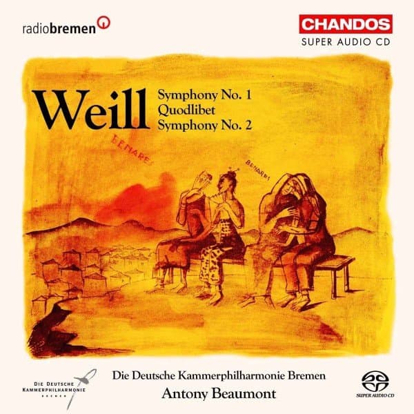 Die Deutsche Kammerphilharmonie Bremen, Antony Beaumont - Weill: Symphony Nos 1 & 2/ Quodlibet (SACD)
