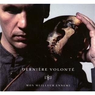 Derniere Volonte - Mon Meilleur Ennemi