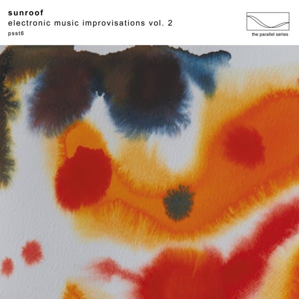 Sunroof - Electronic Music Improvisations Vol.2 (LP)