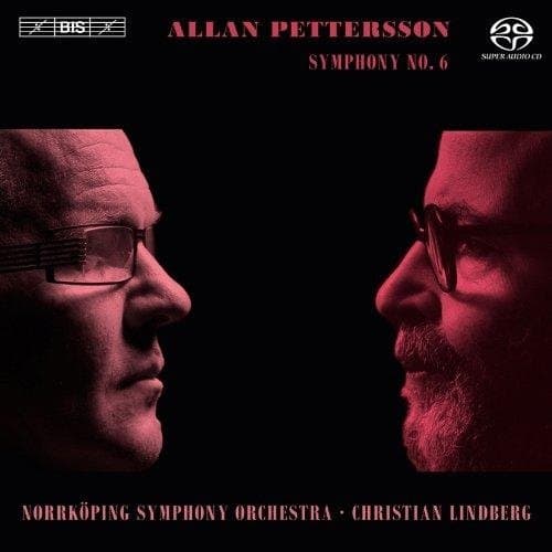 Norrköping Symphony Orchestra, Christian Lindberg - Pettersson: Symphony No.6 (SACD)