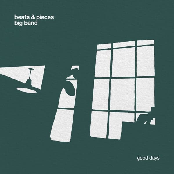 Beats & Pieces Big Band - Good Days (CD)