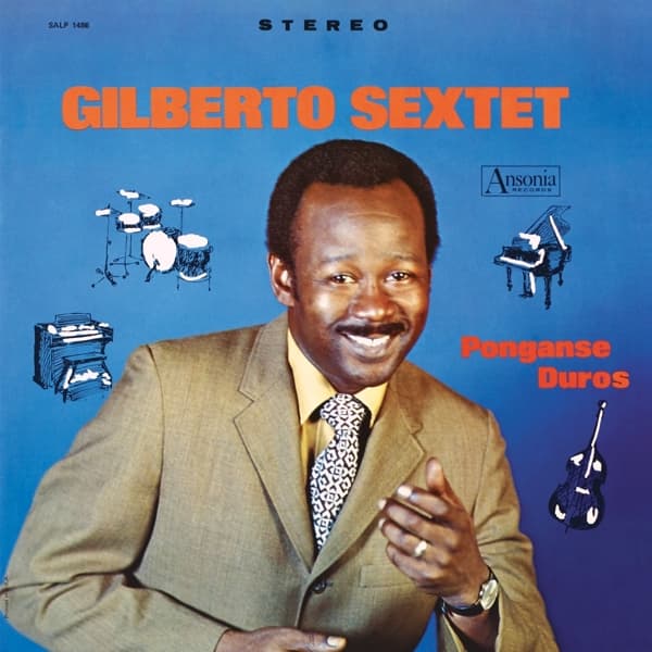 Gilberto Sextet - Ponganse Duros (LP) (Limited Edition)