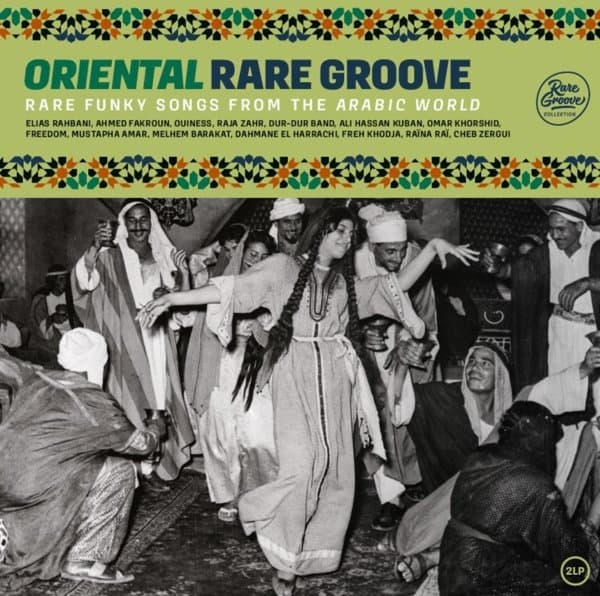 Various Artists - Oriental Rare Groove (Rare Funky Songs From The Arabic World) (2 LP)