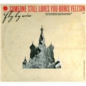 Someone Still Loves You Boris Yelts - Fly By Wire