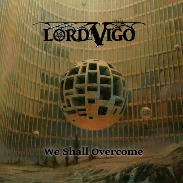 Lord Vigo - We Shall Overcome (LP) (Coloured Vinyl)