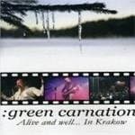Green Carnation - Alive & Well