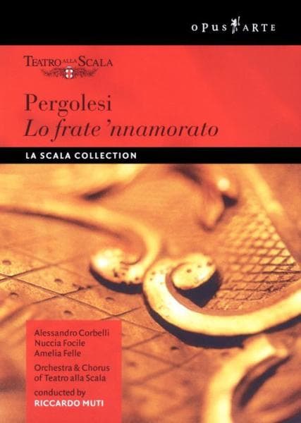 Orchestra & Chorus Of Teatro alla Scala, Riccardo Muti - Pergolesi: Lo Frate 'nnamorato (DVD)