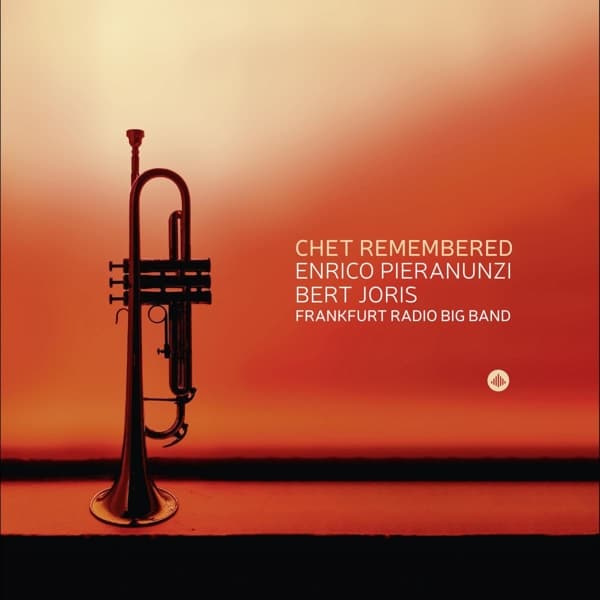 Enrico Pieranunzi, Bert Joris, Frankfurt Radio Big Band - Chet Remembered (CD)
