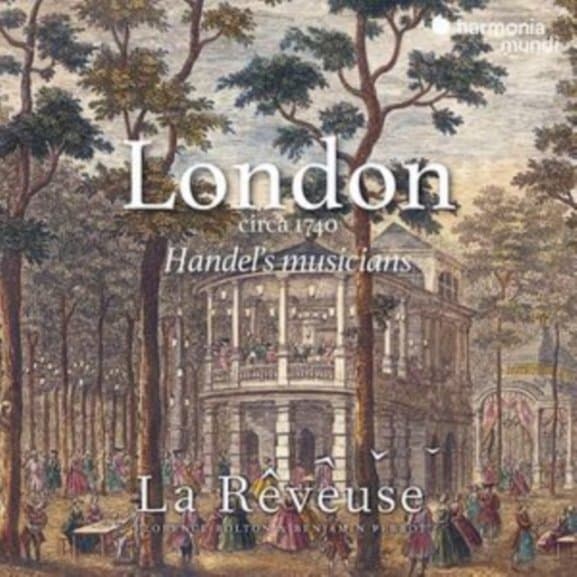 La Rêveuse, Florence Bolton & Benjamin Perrot - London Circa 1740, Haendel's Musicians (CD)