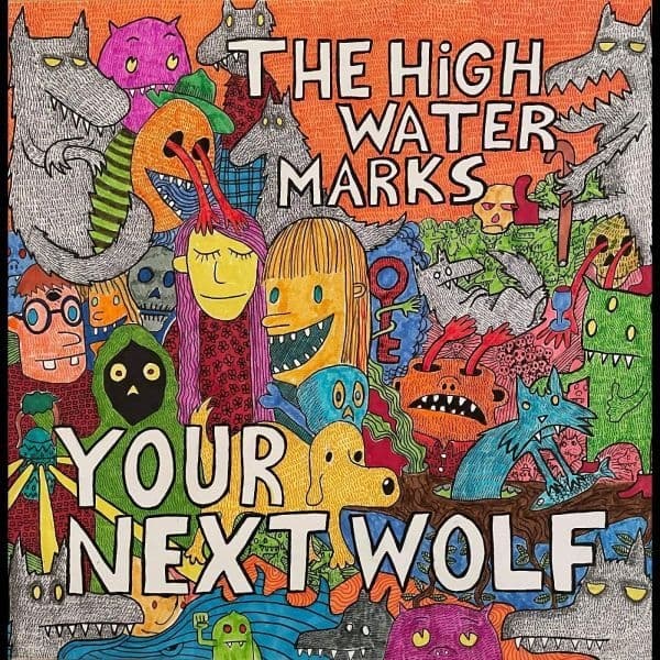 High Water Marks - Your Next Wolf (LP)
