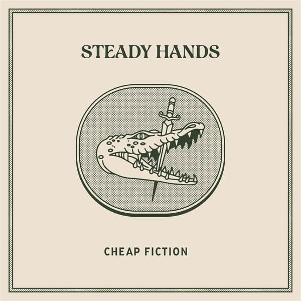 Steady Hands - Cheap Fiction (LP) (Coloured Vinyl)