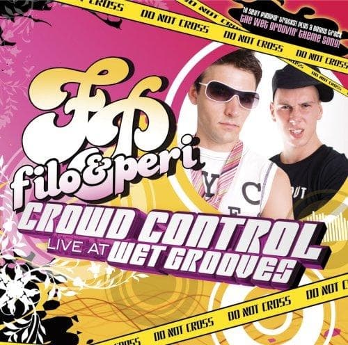 Filo And Peri - Crowd Control Live At Wetgrooves