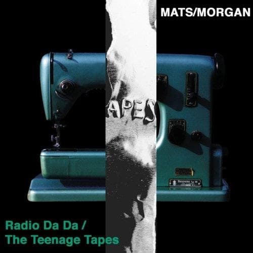 Mats - Radio Da Da/the Teenage Tapes [us Import]
