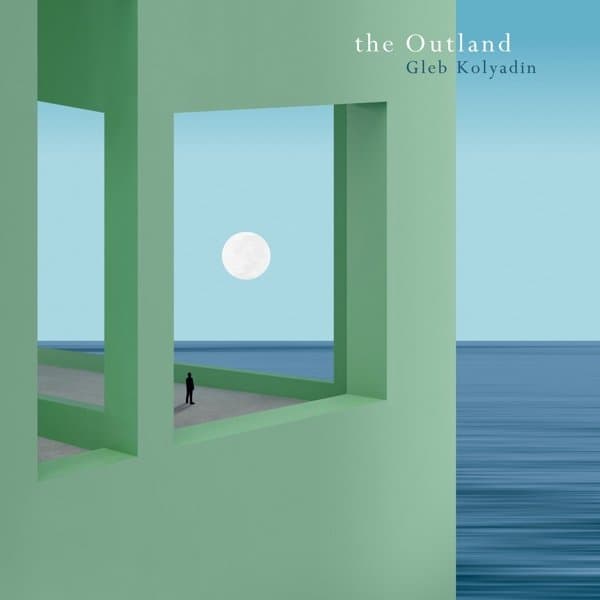 Gleb Kolyadin - The Outland (CD)