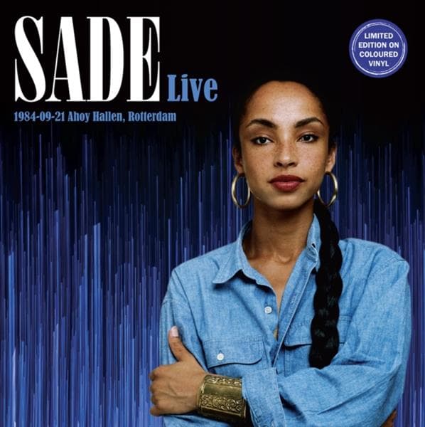 Sade - Live 1984-09-21 Ahoy Hallen. Rotterdam