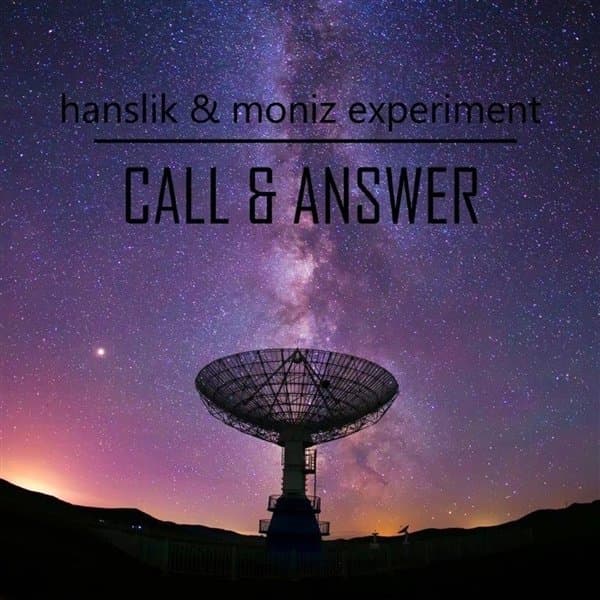 Hanslik & Moniz Experiment - Call And Answer (CD)