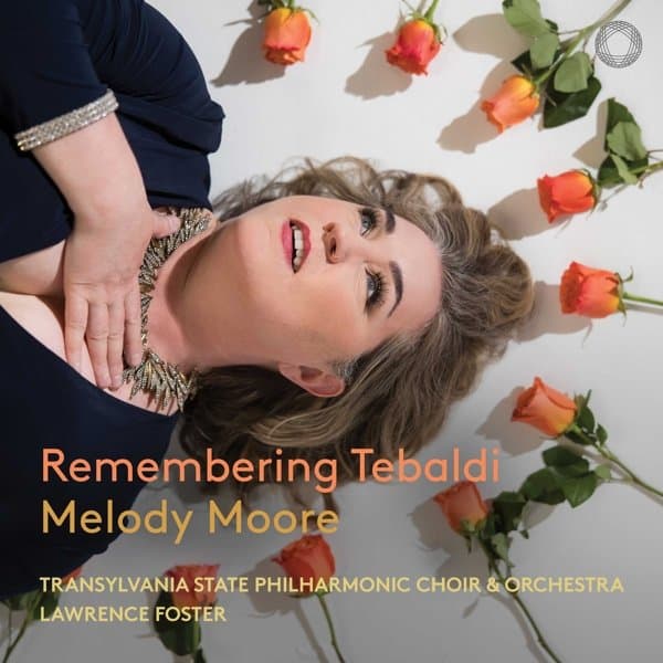 Melody Moore, Transylvania State Philharmonic Choir & Orchestra, Lawrence Foster - Remembering Tebaldi (SACD)