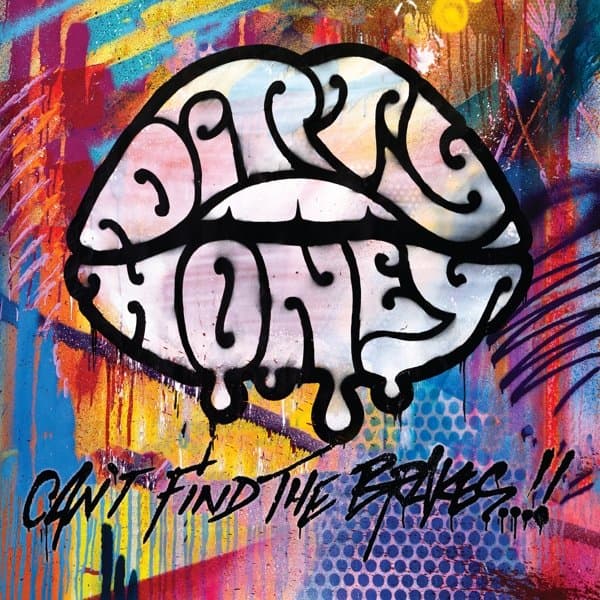 Dirty Honey - Can't Find The Brakes (LP)