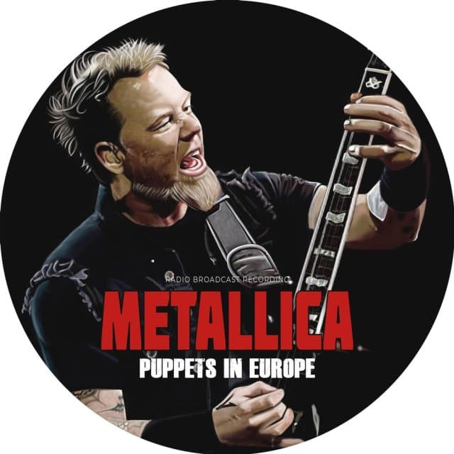 METALLICA - Puppets In Europe
