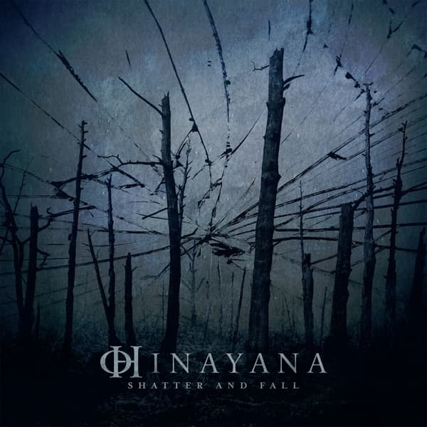Hinayana - Shatter And Fall (CD)