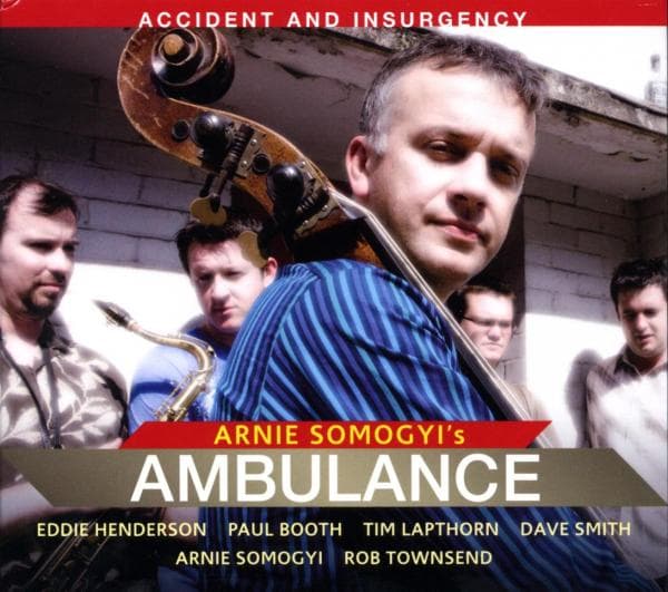 Arnie Somogoyi's Ambulance - Accident And Insurgency (SACD)