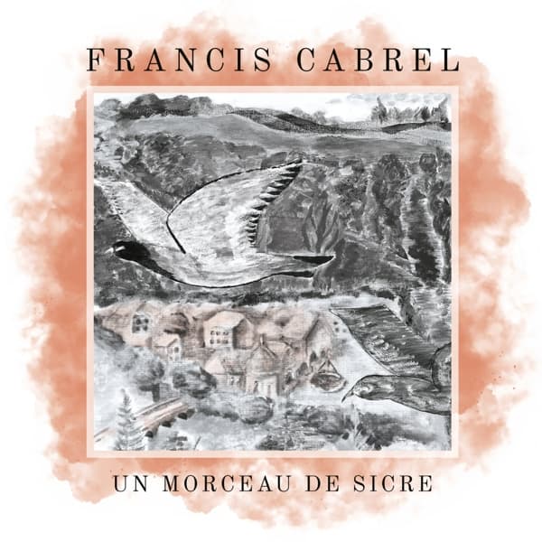 Francis Cabrel - Un Morceau De Sicre (7" Single)
