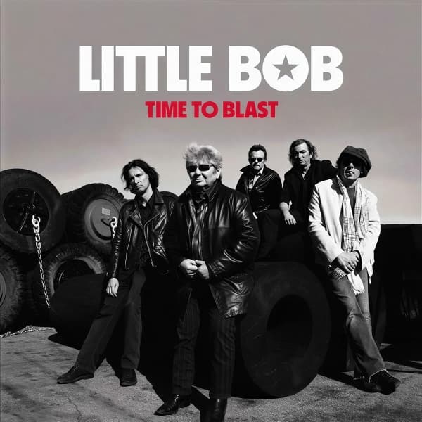 Little Bob - Time To Blast (LP)