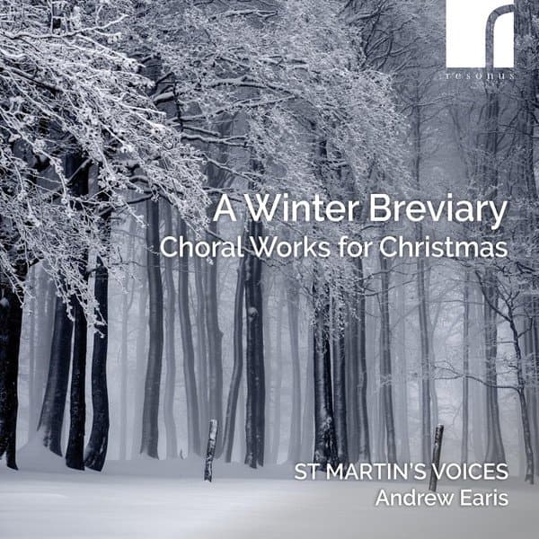 St Martin's Voices, Andrew Earis – A Winter Breviary (Choral Works For Christmas) (CD) (CD)