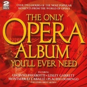 The Only Opera Album You'll Ever Need - Vol. 2