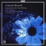 Antonio Rosetti - Rosetti: Concertos For Two Horn