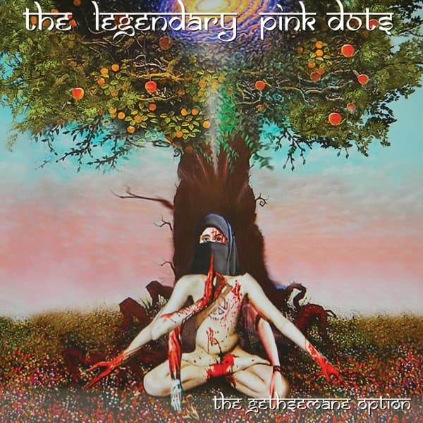 The Legendary Pink Dots - The Gethsemane Option (CD)