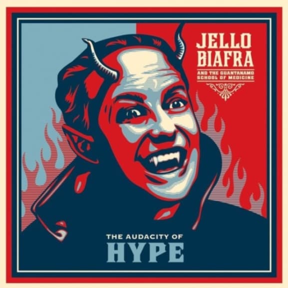 Jello Biafra And The Guantanamo School Of Medicine - The Audacity Of Hype (LP) (Coloured Vinyl)