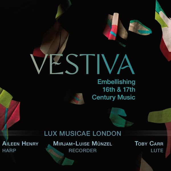 Lux Musicae London - Vestiva - Embellishing 16th & 17th Century Music (CD)