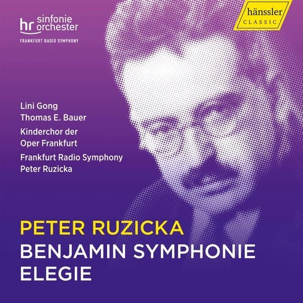Lini Gong, Peter Ruzicka, Thomas E. Bauer - Ruzicka: Benjamin Symphonie | Elegie (CD)