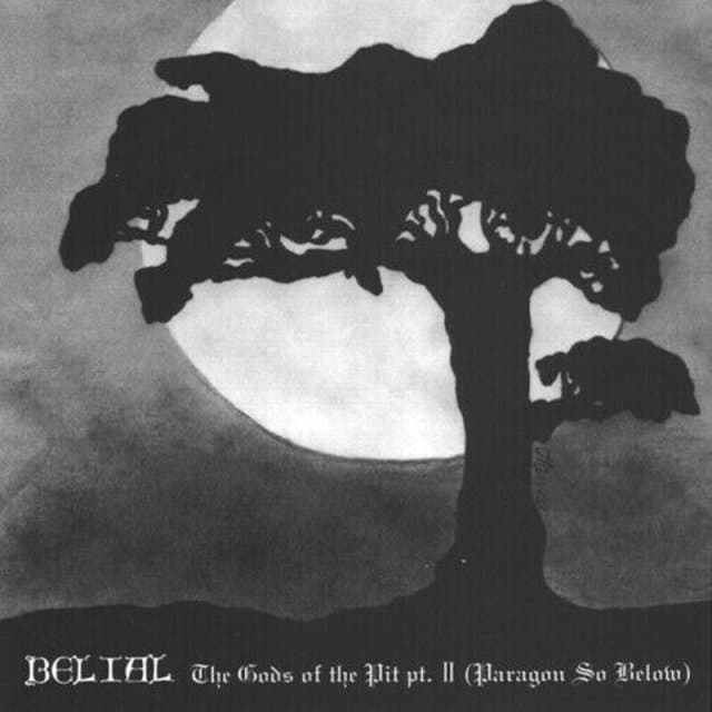 Belial - The Gods Of The Pit Part II (Paragon So Below) (LP)